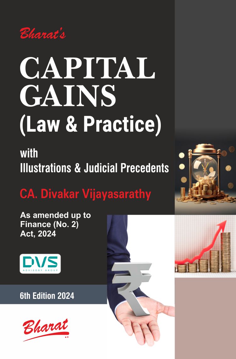 CAPITAL GAINS (Law & Practice)